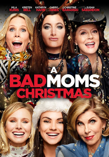 Poster Phim Những bà mẹ ngoan: Giáng sinh (A Bad Moms Christmas)
