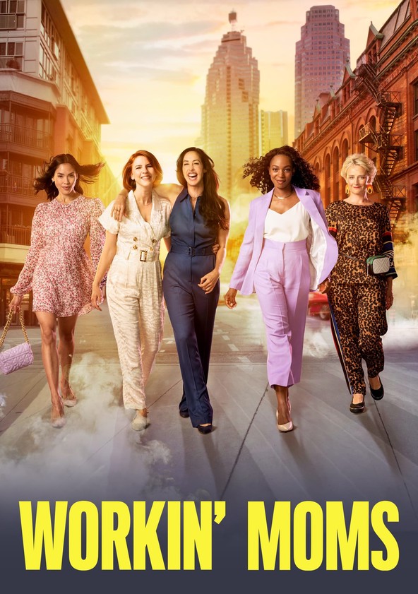 Poster Phim Những Bà Mẹ Siêu Nhân Phần 6 (Workin' Moms Season 6)