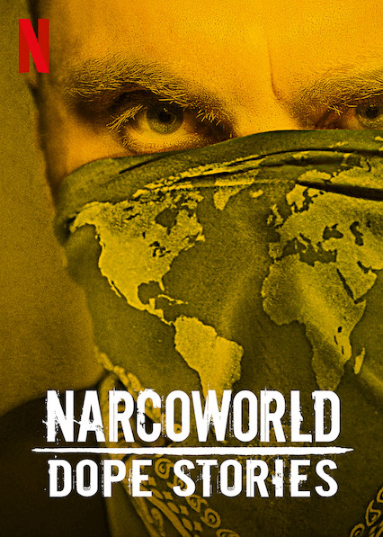 Xem Phim Những câu chuyện về thế giới thuốc phiện (Narcoworld: Dope Stories)