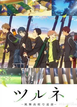 Xem Phim Những Chàng Cung Thủ Trẻ (Tsurune: Kazemai Koukou Kyuudoubu)