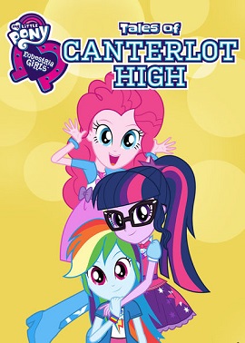 Poster Phim Những Cô Gái Equestria: Câu Chuyện Trường Canterlot (Equestria Girls: Tales of Canterlot High)