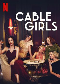 Xem Phim Những Cô Gái Phần 3 (Cable Girls Season 3)