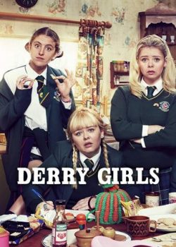 Poster Phim Những Cô Nàng Derry Phần 2 (Derry Girls Season 2)