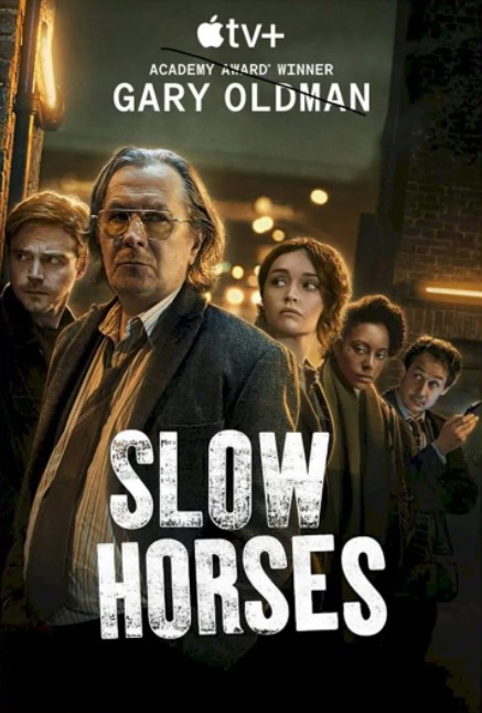 Poster Phim Những Con Ngựa Chậm Chạp Phần 1 (Slow Horses Season 1)