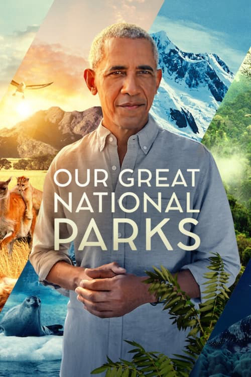 Poster Phim Những công viên quốc gia kỳ diệu (Our Great National Parks)