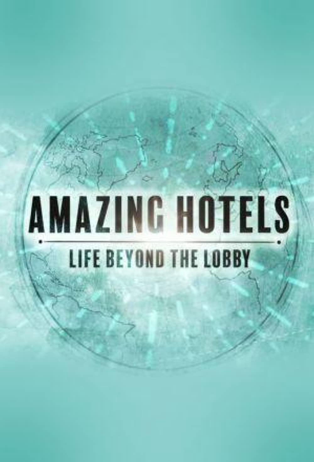 Poster Phim Những khách sạn tuyệt vời: Cuộc sống ngoài đại sảnh (Phần 2) (Amazing Hotels: Life Beyond the Lobby (Season 2))