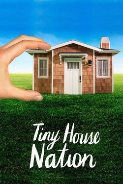 Poster Phim Những ngôi nhà tí hon trên đất Mỹ (Phần 2) (Tiny House Nation (Season 2))