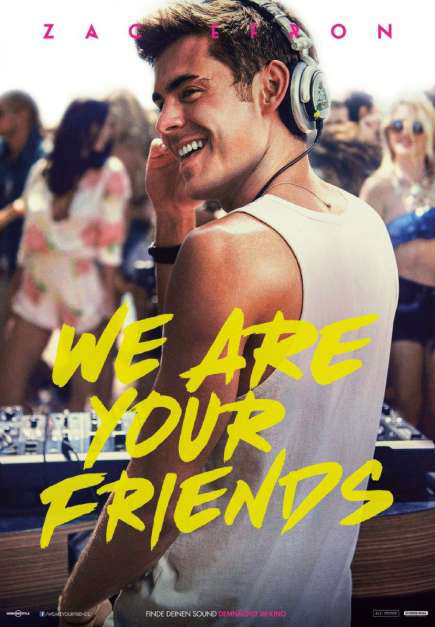 Poster Phim Những Người Bạn Của Bạn (We Are Your Friends)