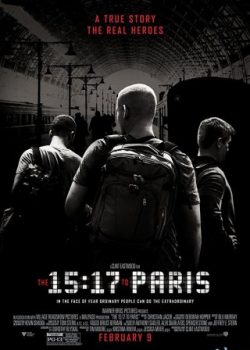 Poster Phim Những Người Hùng Paris (The 15:17 To Paris)