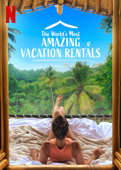 Poster Phim Những nhà nghỉ tuyệt vời nhất thế giới (Phần 2) (The World's Most Amazing Vacation Rentals (Season 2))