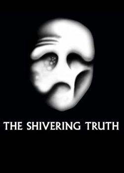 Poster Phim Những Sự Thật Sởn Gai Ốc Phần 1 (The Shivering Truth Season 1)