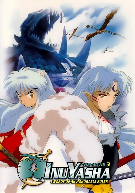 Poster Phim Những Thanh Kiếm Chinh Phục Thế Giới (InuYasha Movie 3: Swords of an Honorable Ruler)