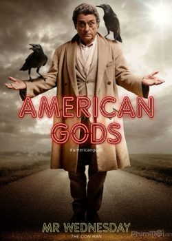 Xem Phim Những Vị Thần Nước Mỹ Phần 1 (American Gods Season 1)