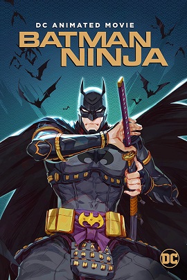 Poster Phim Ninja Người Dơi (Batman Ninja)