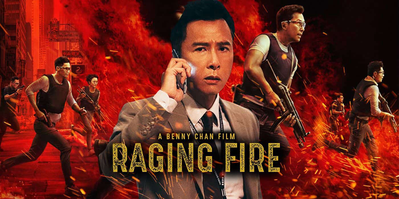 Poster Phim Nộ Hỏa (Raging Fire)