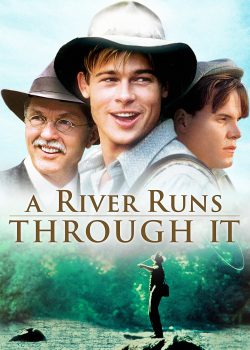 Poster Phim Nơi Dòng Sông Chảy Qua (A River Runs Through It)
