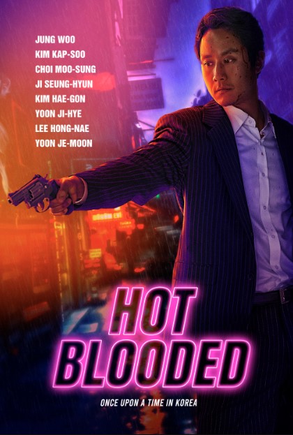 Poster Phim Nóng Máu (Hot Blooded)
