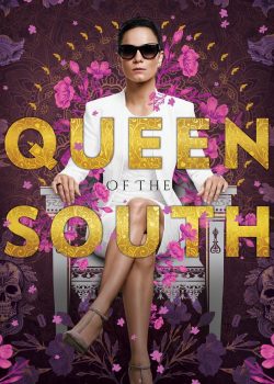 Poster Phim Nữ Hoàng Phương Nam Phần 3 (Queen of the South Season 3)