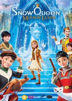 Poster Phim Nữ Hoàng Tuyết: Xứ Sở Trong Gương (Snow Queen: Mirrorlands)