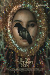 Poster Phim Nữ Hoàng Ve Sầu – In My Mother's Skin (In My Mothers Skin)