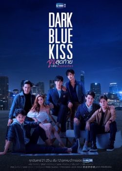 Poster Phim Nụ Hôn Cuối Chỉ Dành Cho Cậu - Dark Blue Kiss ()