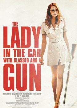 Poster Phim Nữ Thư Ký Xinh Đẹp (The Lady in the Car with Glasses and a Gun)