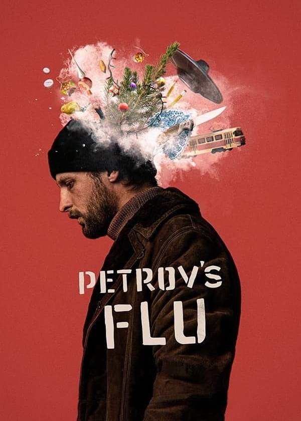 Poster Phim Petrov's Flu (Petrov's Flu)