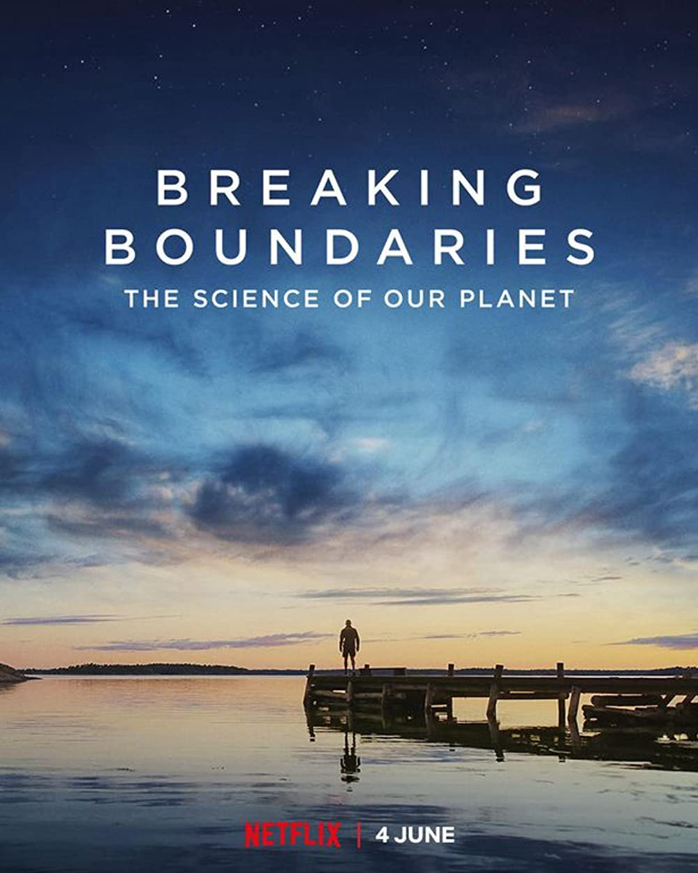 Poster Phim Phá vỡ ranh giới: Cứu lấy hành tinh của chúng ta (Breaking Boundaries: The Science Of Our Planet)