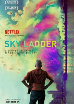 Poster Phim Pháo Hoa Nghệ Thuật (Sky Ladder: The Art Of Cai Guo-qiang)