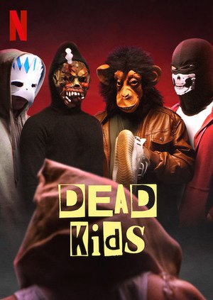 Poster Phim Phi vụ học đường (Dead Kids)