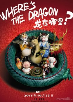 Poster Phim Phi Vụ Tìm Rồng (Where's the Dragon?)