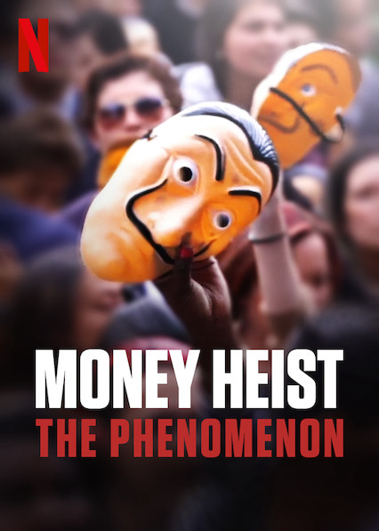 Poster Phim Phi vụ triệu đô: Một hiện tượng (Money Heist: The Phenomenon)