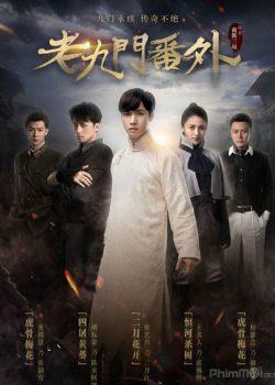 Poster Phim Phiên Ngoại Lão Cửu Môn: Nhị Nguyệt Khai Hoa (The Mystic Nine Side Story)