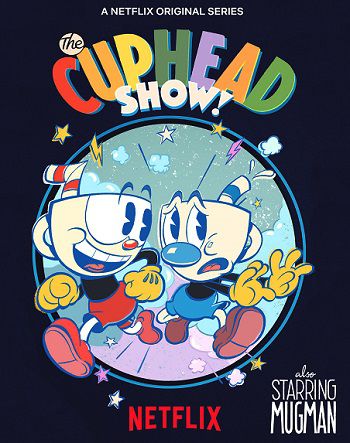 Poster Phim Anh Em Cuphead (The Cuphead Show)