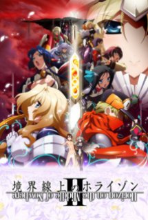 Poster Phim Kyoukai Senjou no Horizon II (Horizon in the Middle of Nowhere 2 - Đường Chân Trời Bên Trên Ranh Giới phần 2)