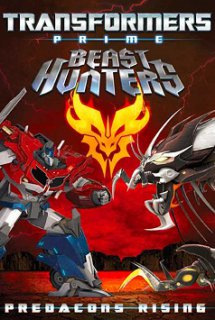 Poster Phim Transformers Prime Beast Hunters: Predacons Rising (2013) (Người Máy Biến Hình: Predacons Nổi Dậy (2013))