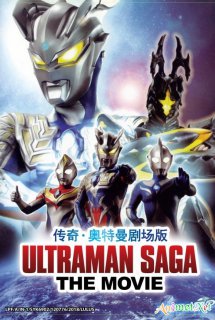 Poster Phim Ultraman Saga The Movie ()