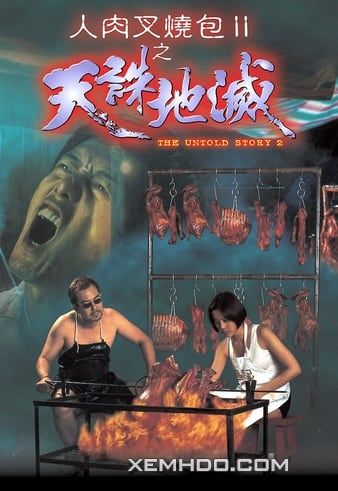 Poster Phim Bánh Bao Nhân Thịt Người 2 (The Untold Story 2)