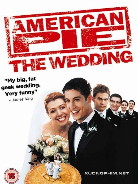 Poster Phim Bánh Mỹ 3: Đám Cưới Kiểu Mỹ (American Pie 3: American Wedding)