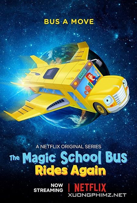 Poster Phim Chuyến Xe Khoa Học Kỳ Thú: Trạm Vũ Trụ (The Magic School Bus Rides Again: Kids In Space)