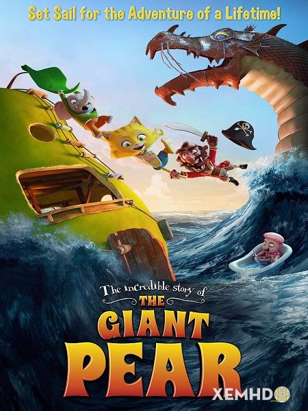 Poster Phim Cuộc Phiêu Lưu Của Quả Lê Khổng Lồ (The Incredible Story Of The Giant Pear)