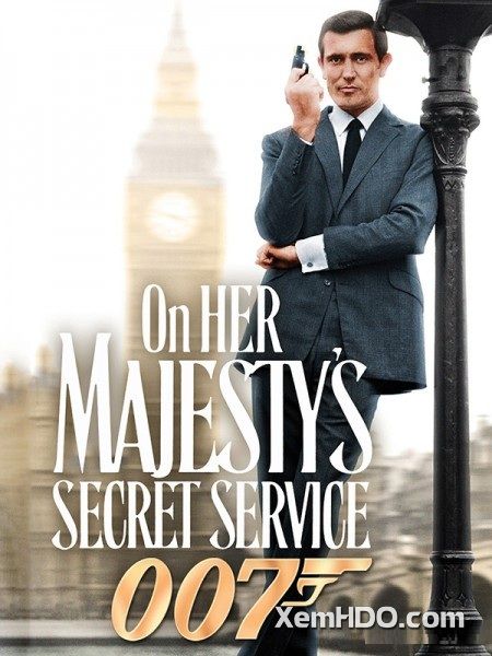 Poster Phim Điệp Viên 007: Điệp Vụ Nữ Hoàng (Bond 6: On Her Majesty Secret Service)