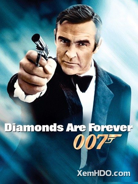 Poster Phim Điệp Viên 007: Kim Cương Vĩnh Cửu (Bond 7: Diamonds Are Forever)