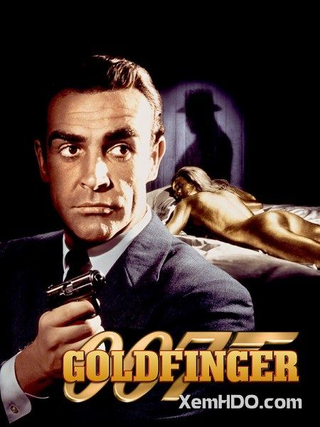 Poster Phim Điệp Viên 007: Ngón Tay Vàng (Bond 3: Goldfinger)