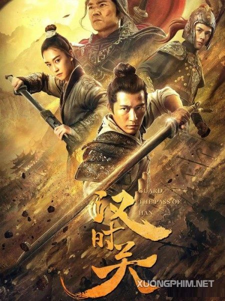 Poster Phim Hán Thời Quan (Guard The Pass Of Han)
