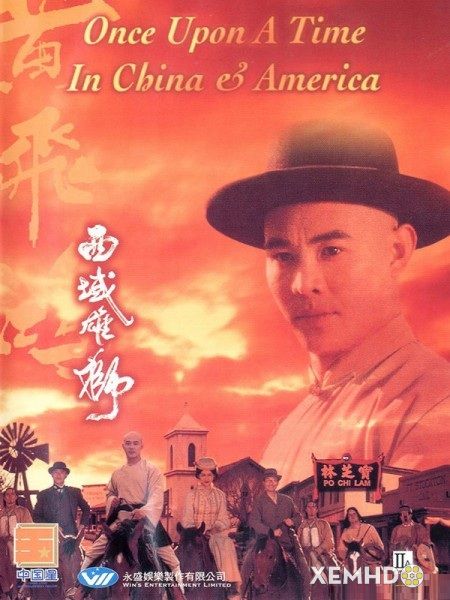 Poster Phim Hoàng Phi Hồng: Tây Vực Hùng Sư (Once Upon A Time In China & America)