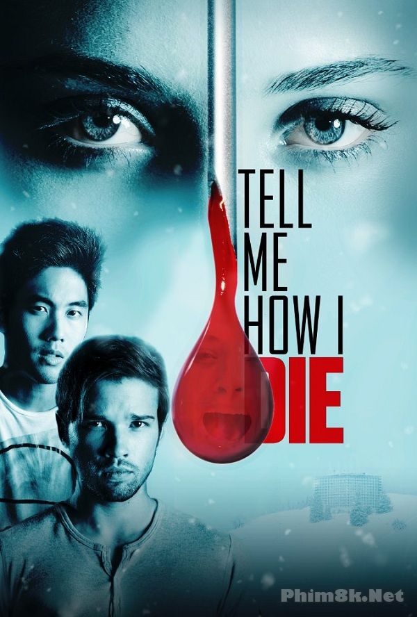Poster Phim Làm Sao Tôi Chết (Tell Me How I Die)