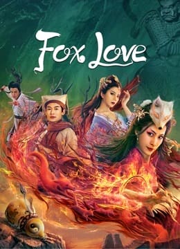 Poster Phim Liêu Trai Tân Biên Chi Độ Tình (Fox Love)