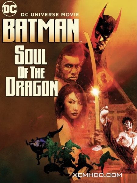 Poster Phim Người Dơi: Linh Hồn Của Rồng (Batman: Soul Of The Dragon)