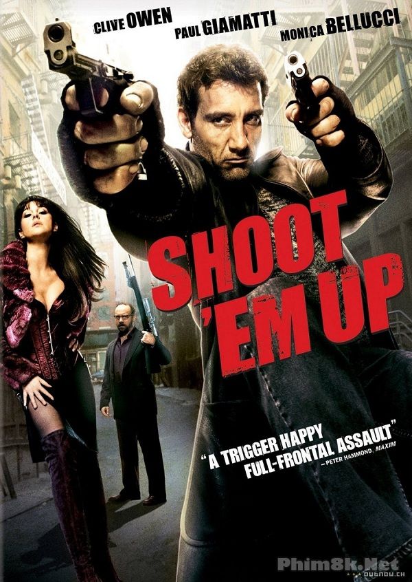 Poster Phim Nhiệm Vụ Bất Đắc Dĩ (Shoot Em Up)